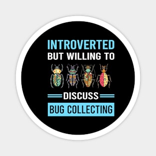 Introverted Bug Collecting Insect Insects Bugs Magnet